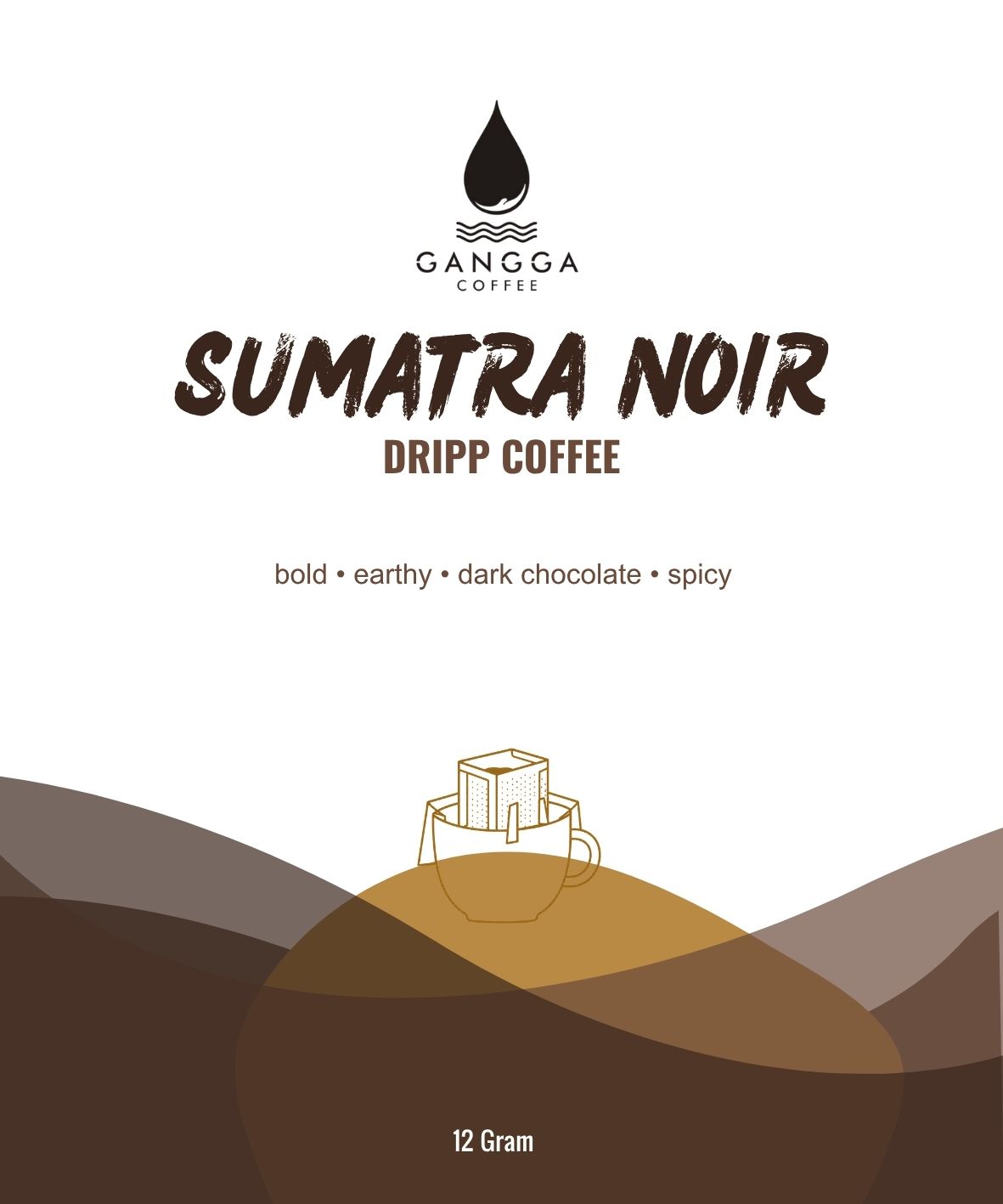 Discover Sumatra Noir Drip Coffee by Gangga Coffee, a bold and full-bodied coffee with dark chocolate, earthy character, and subtle spicy notes.
